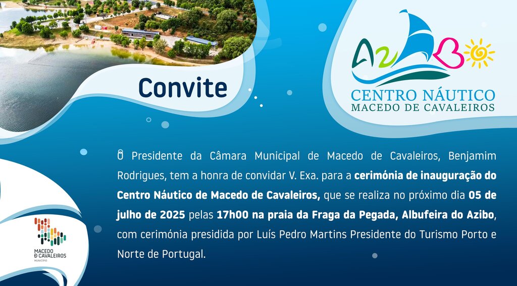 Cerimónia de Inauguração do Centro Náutico de Macedo de Cavaleiros